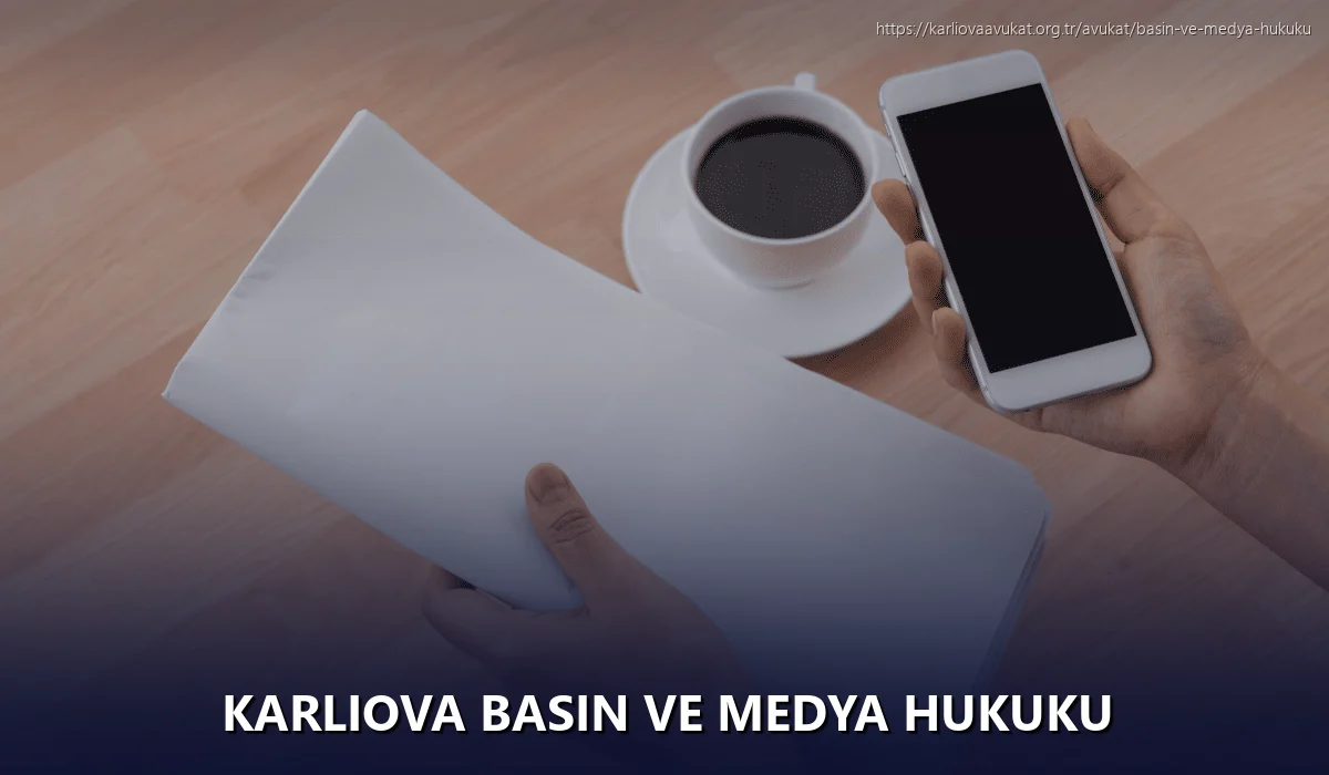 Karliova Basın ve Medya Hukuku