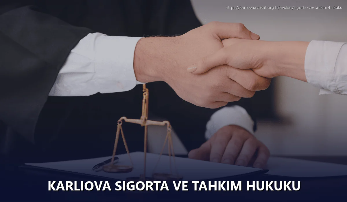 Karliova Sigorta ve Tahkim Hukuku
